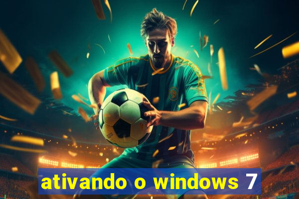 ativando o windows 7